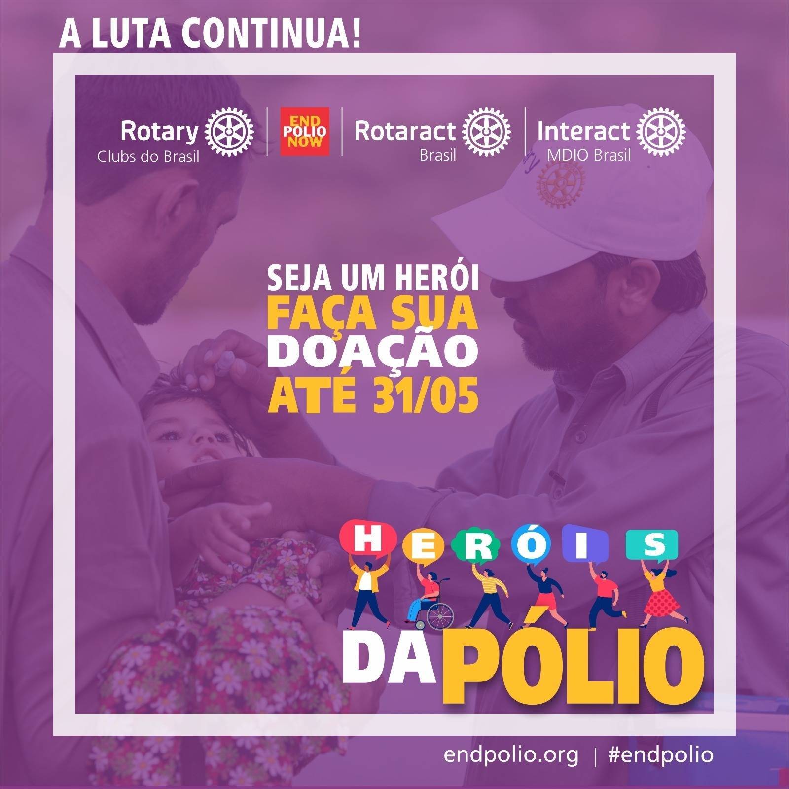 10 dias para o encerramento da Campanha Heróis da Pólio.