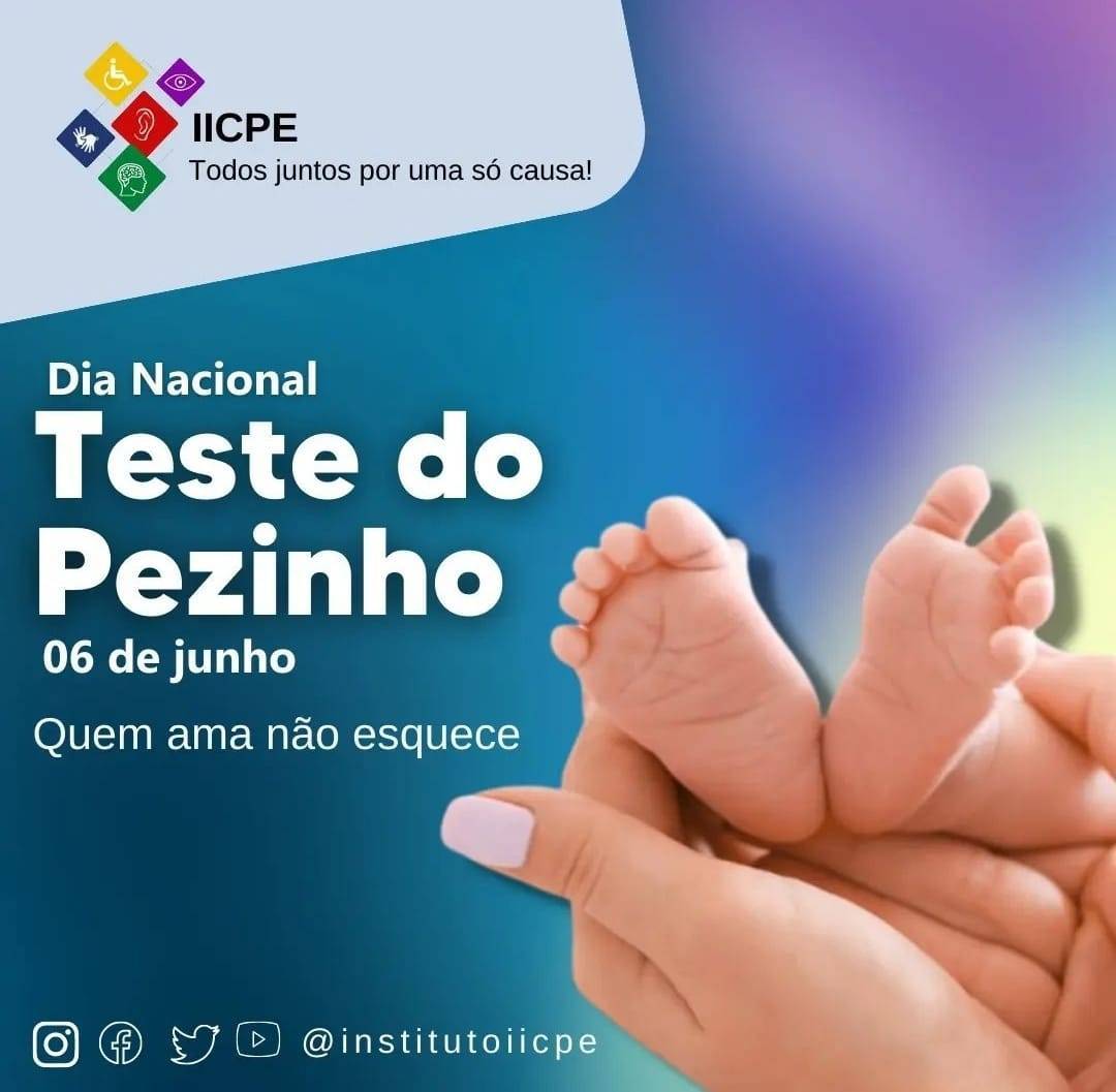 Dia Nacional do Teste do Pezinho.