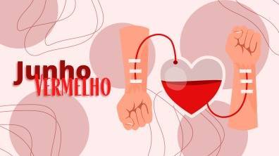 Campanha Junho Vermelho conscientiza todos à doarem sangue