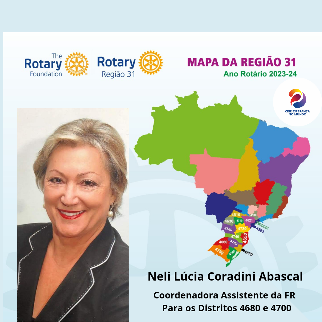 A Gov. Neli Lúcia Coradini Abascal faz parte da Equipe da Coordenadoria Regional da Fundação Rotária - Região 31 - 2023/24, responsável pelos distritos 4680 e 4700.