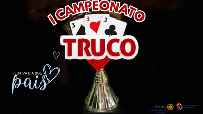 I CAMPEONATO DE TRUCO - FESTIVA DIA DOS PAIS