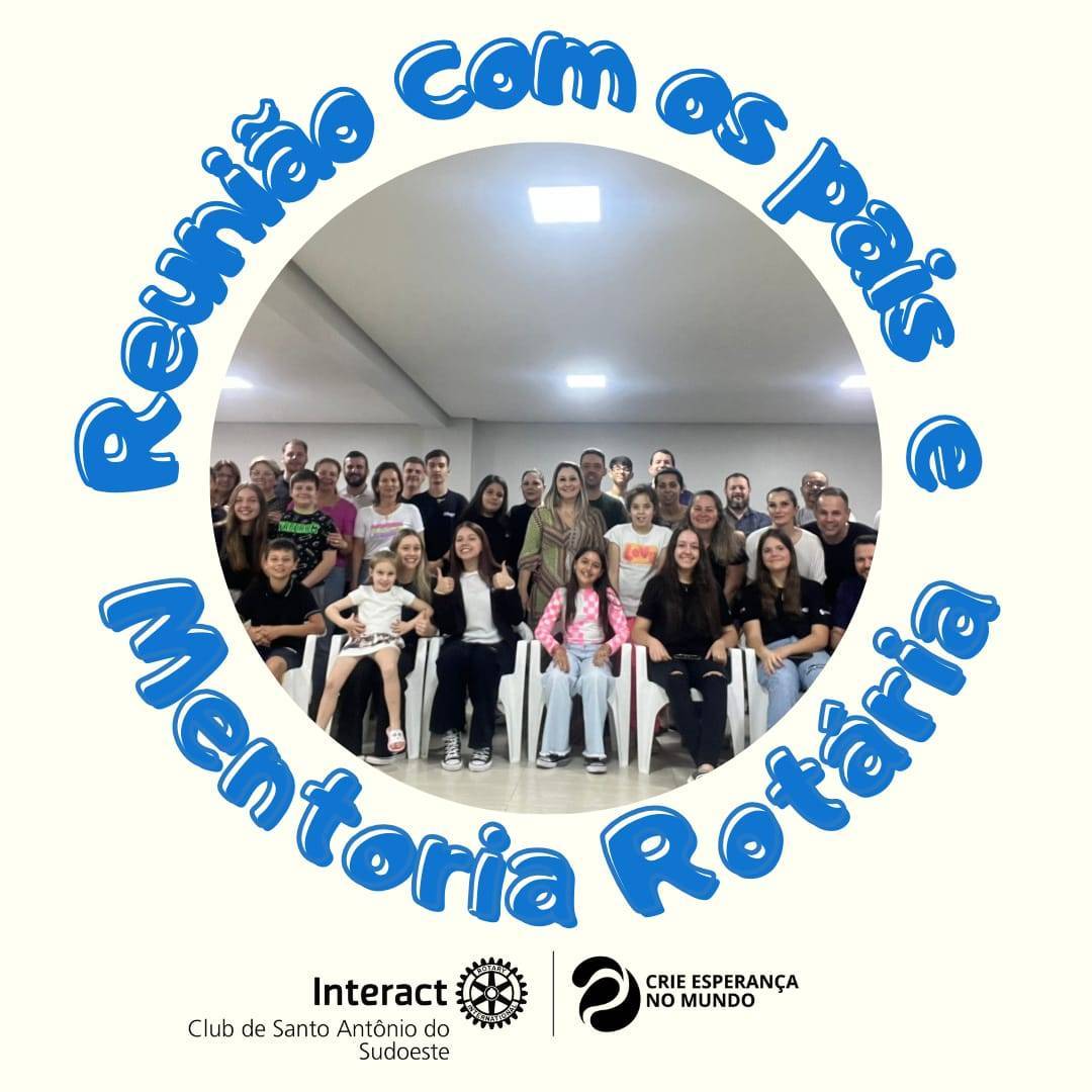 VII Reunião Ordinária com os pais e Mentoria Rotária!!