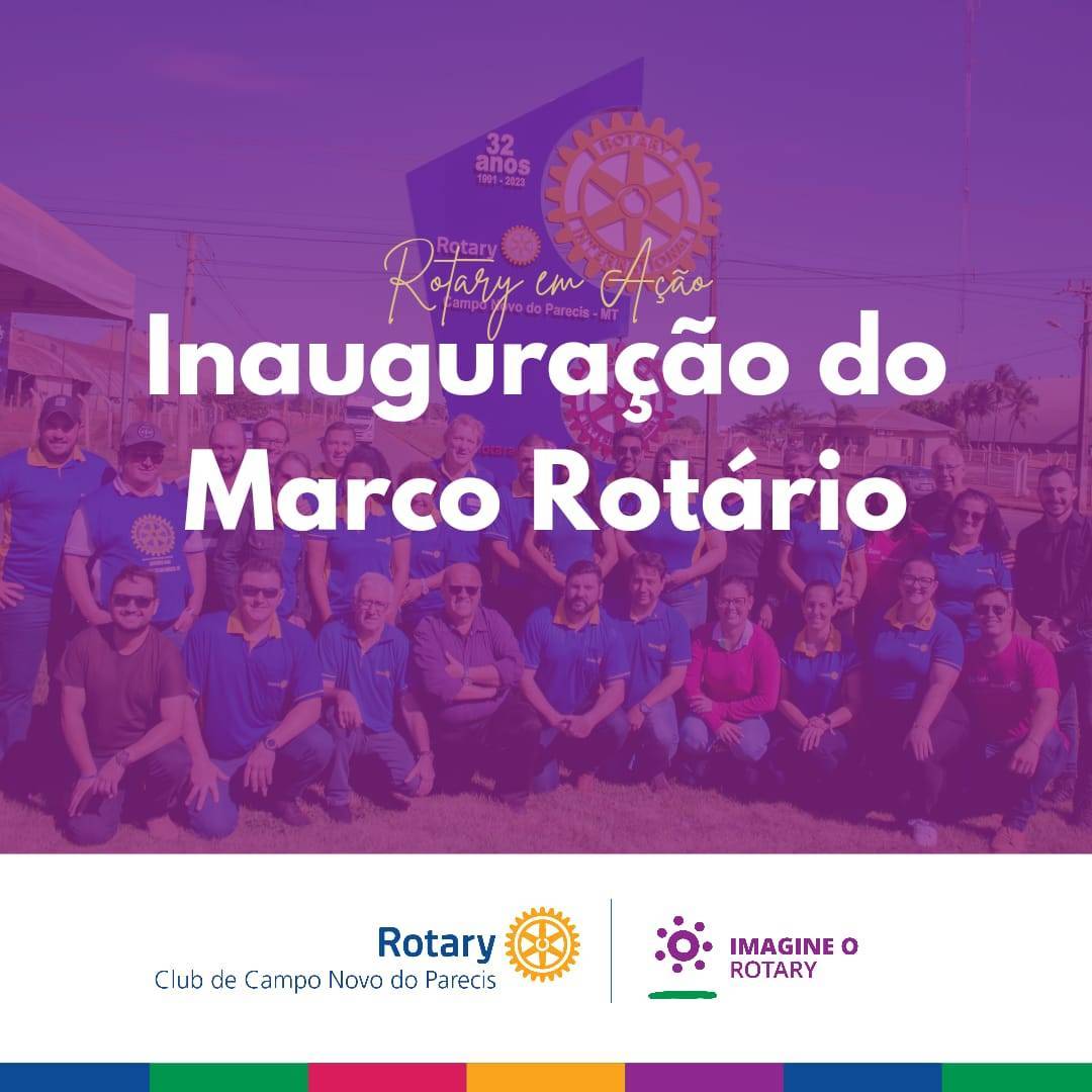 Inauguração do Marco Rotário. 