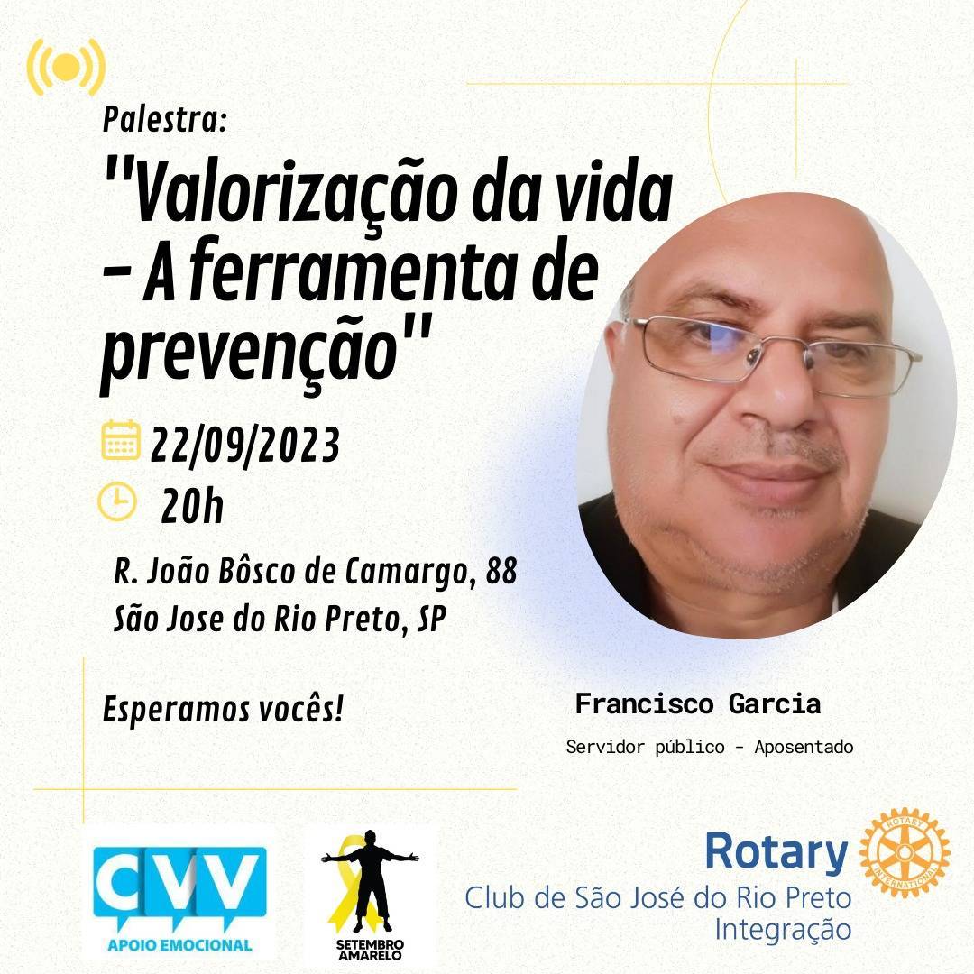 Palestra sobre Valorização da vida no Rotary Club de São José do Rio Preto Integração