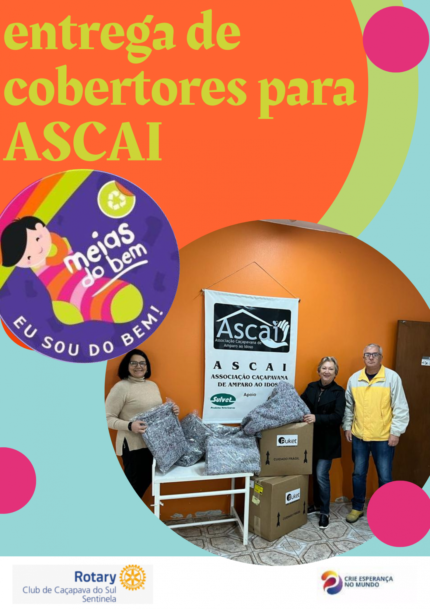 O Rotary Club de Caçapava do Sul-Sentinela, realiza a entrega de 50 cobertores para a ASCAI.
