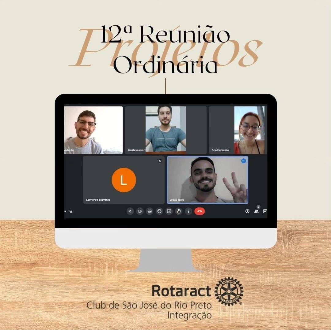 12ª Reunião Ordinária do Rotaract Club de São José do Rio Preto Integração