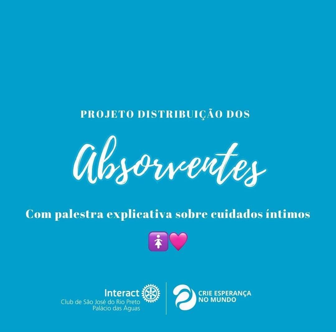 Distribuição de absorventes pelo Interact Club de São José o Rio Preto Palácio das Águas