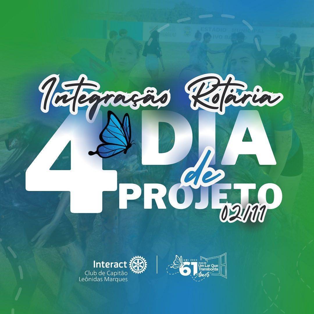 SMI - 4° dia de projetos: Integração Rotária 