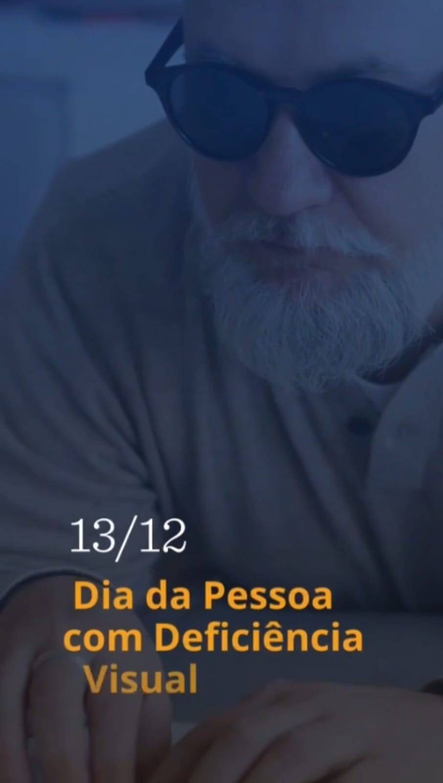 Dia Nacional da Pessoa com Deficiência Visual 
