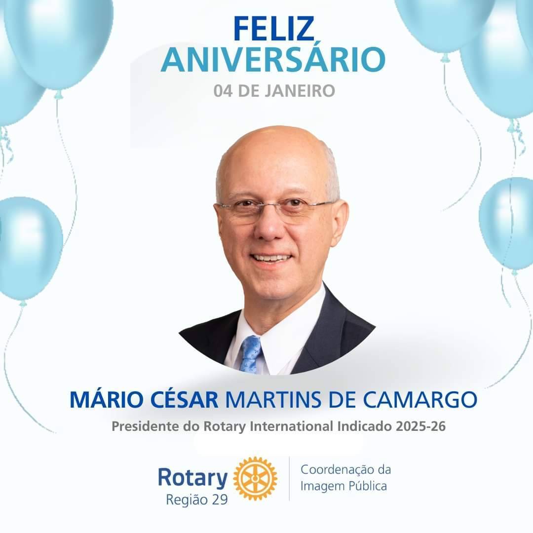 Feliz Aniversário ao Pres. indicado do Rotary Internacional 25-26