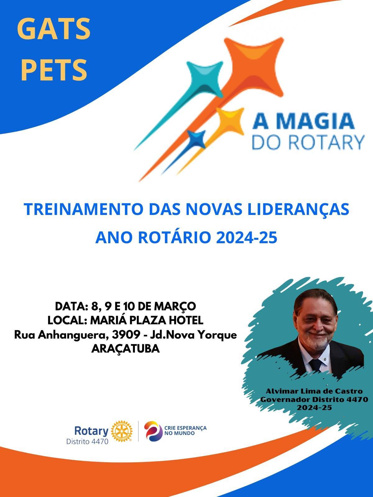GATS e PETS Ano Rotário 2024-25 - Treinamento das Novas Lideranças - 8, 9 e 10 de março - Araçatuba/SP 