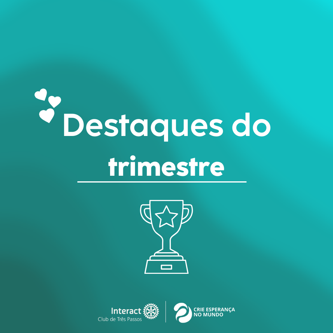 Destaques do Trimestre🎖️💚