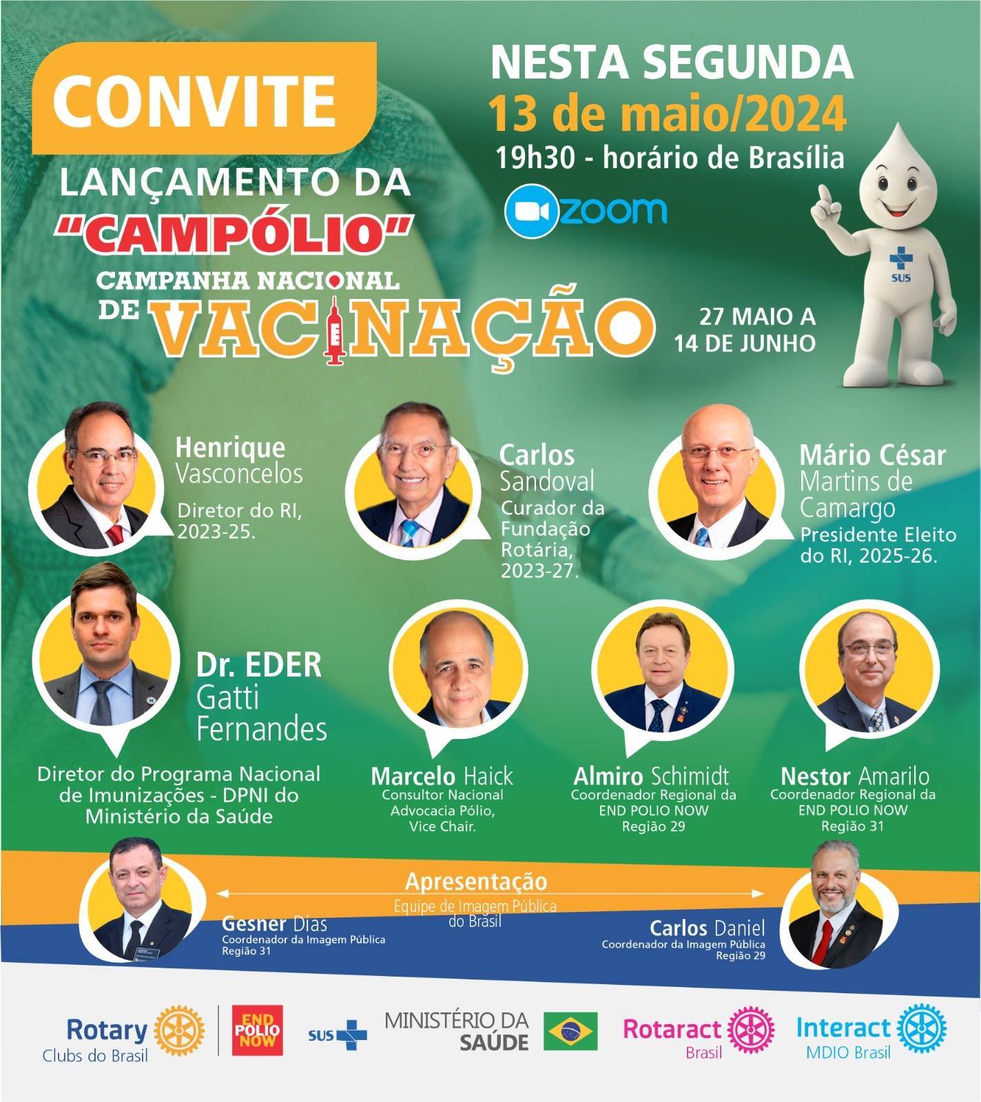 Lançamento da CAMPÓLIO - Campanha de vacinação para Erradicação da Poliomielite