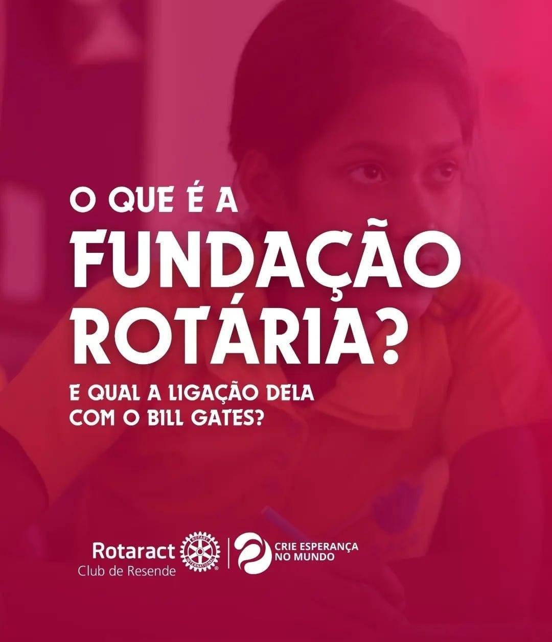 Já ouviu falar sobre a Fundação Rotária?