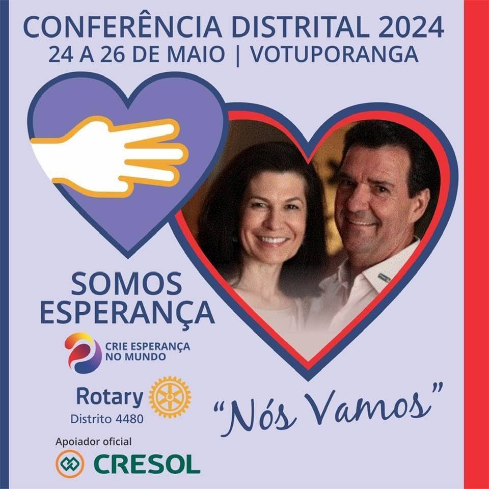 47ª Conferência do Distrito 4480 - Eu Vou!