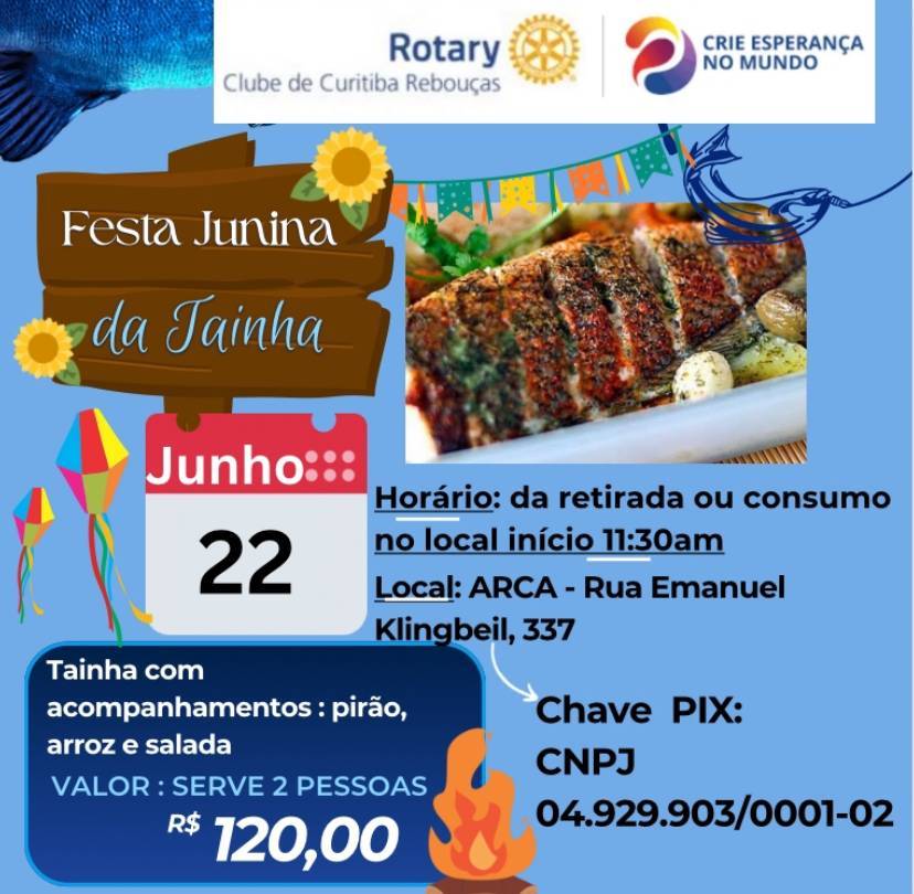 Festa Junina da Tainha - Rotary Curitiba Rebouças 