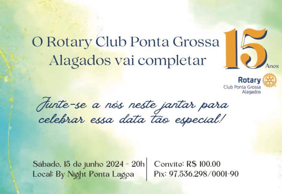 15 anos do Rotary Clube Ponta Grossa Alagados