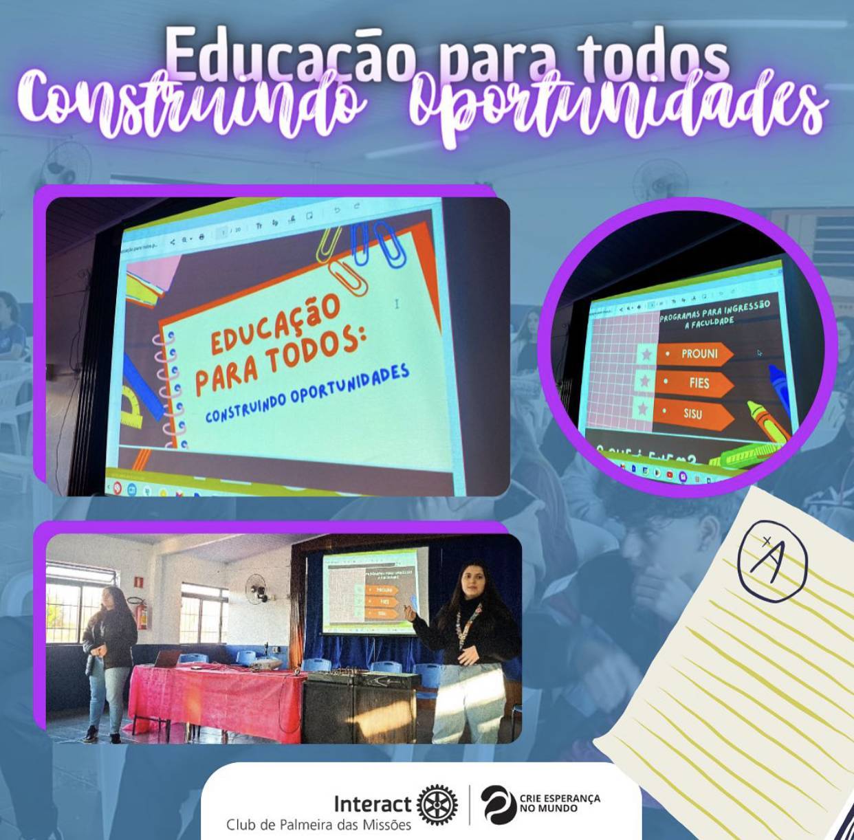 No dia 07 de Junho, o Interact Club De Palmeira Das Missões se fez presente novamente na escola Venina Palma para realizar uma palestra sobre o ENEM e meios de aplicar a nota do vestibular logo após. 📑  Também foram abordados temas como as Casas de Estudantes, questões alimentares. Nesse projeto conseguimos com que 5 alunos se interessassem em prestar o vestibular. Ja foi uma realização para nós dar uma chance de mudança a eles. 🏠  Agradecemos novamente a Escola Venina Palma pela confiança e oportunidade de realizarmos esse projeto. 💙