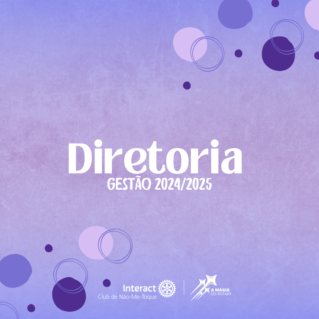 Conheça a nova Diretoria do Interact de NMT.