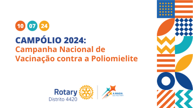 Rotary Clubs impulsionam Campanha Nacional de Vacinação contra a Poliomielite em todo o país  