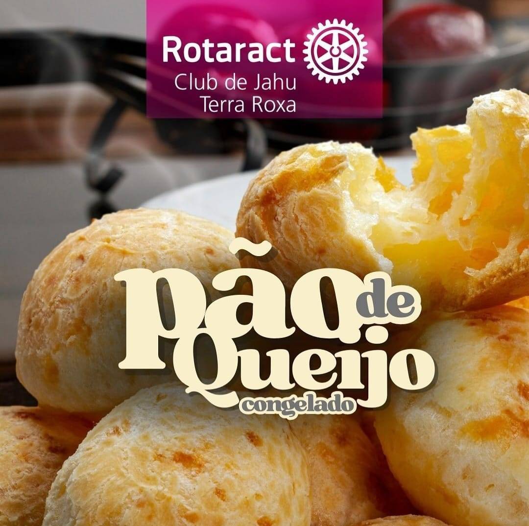Rotaract Club de Jahu - Terra Roxa Lança Primeira Edição de Venda de Pão de Queijo