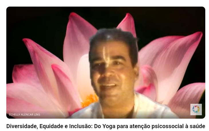 Diversidade, Equidade e Inclusão: Do Yoga para atenção psicossocial à saúde