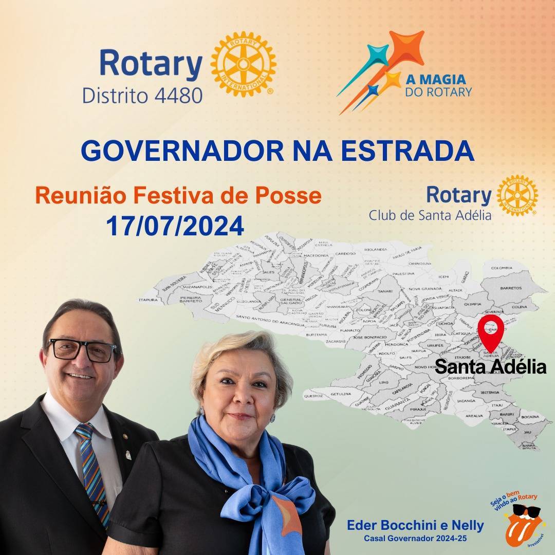 Governador na Estrada - Reunião Festiva de Posse Rotary Club de Santa Adélia