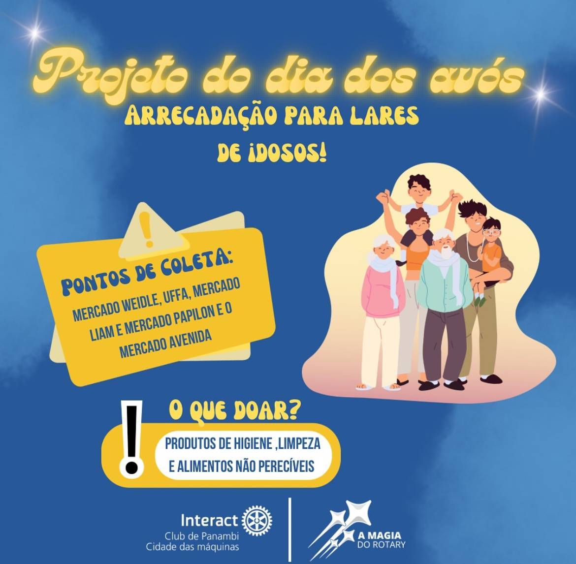 Para o primeiro projeto da gestão 24/25 o Interact Club de Panambi Cidade das Máquinas iniciou uma arrecadação de alimentos não perecíveis, itens de higiene e limpeza que serão destinados aos lares de idosos! No dia dos avós faça a sua parte! 🧓👴💙 Pontos de coleta:  - Uffa; - ⁠Mercado Weidle ; - ⁠Mercado Avenida ; - ⁠Mercado Lian; - ⁠Mercado Tabapillon.