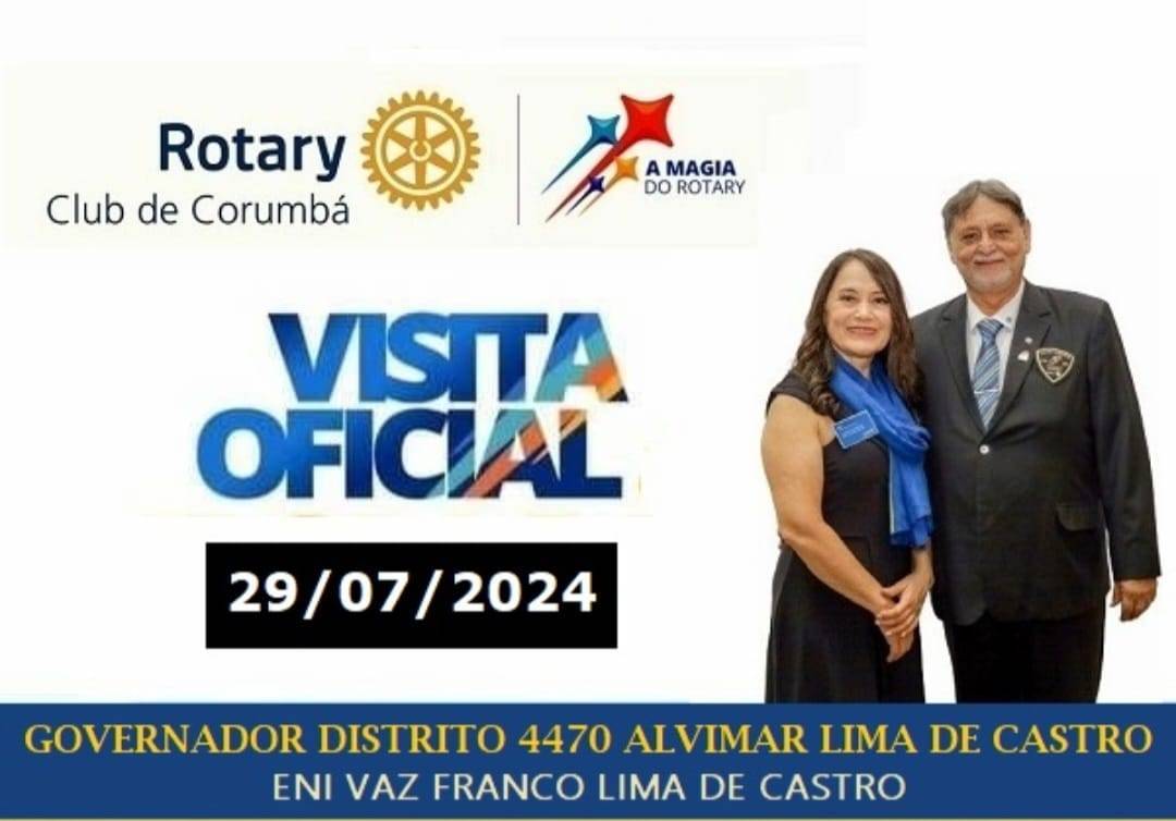 VISITA OFICIAL DO GOVERNADOR DO DISTRITO 4470 - A.R. 2024-25