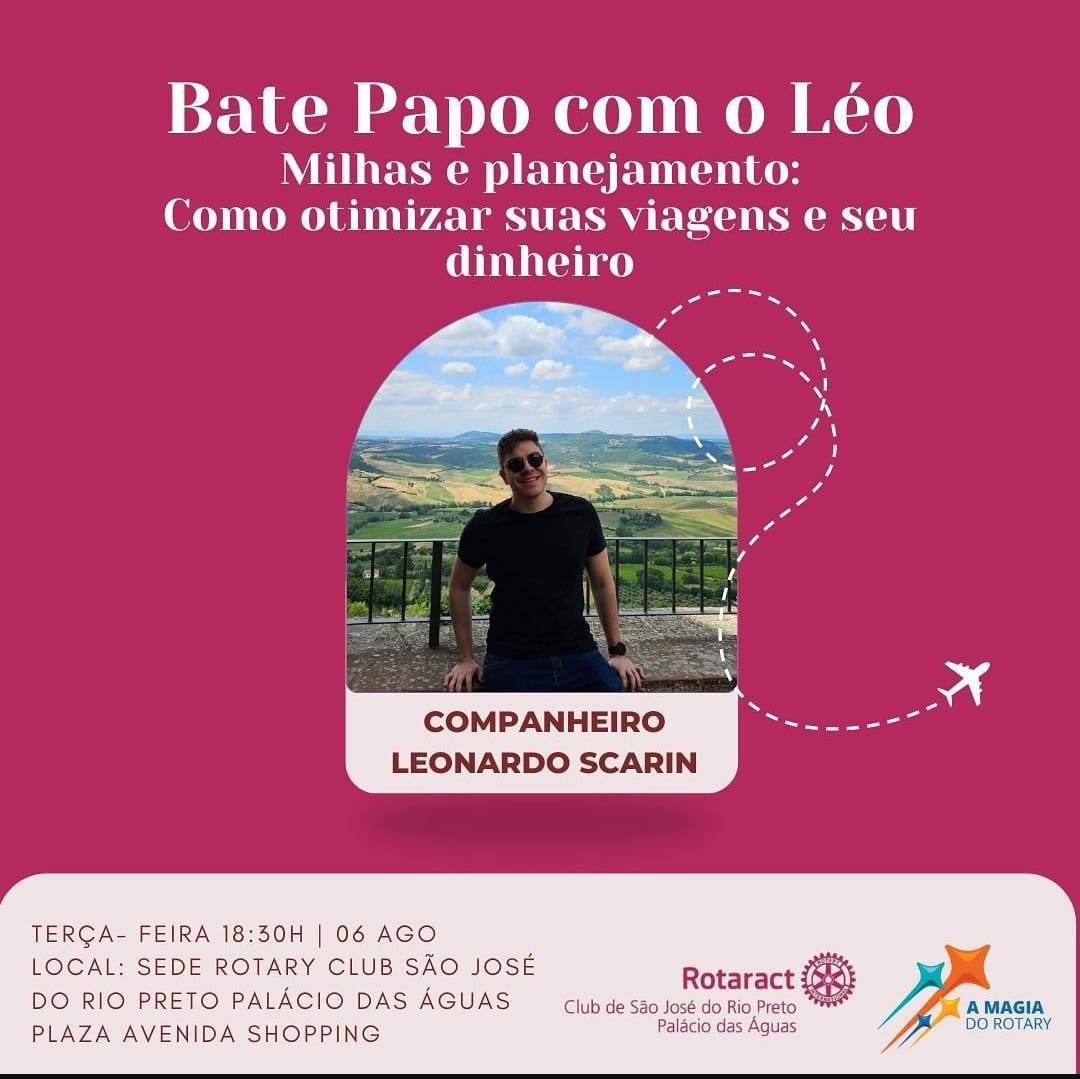 Rotaract Club de São José do Rio Preto - Palácio das Águas Realiza Bate-papo sobre Milhas Aéreas e Planejamento