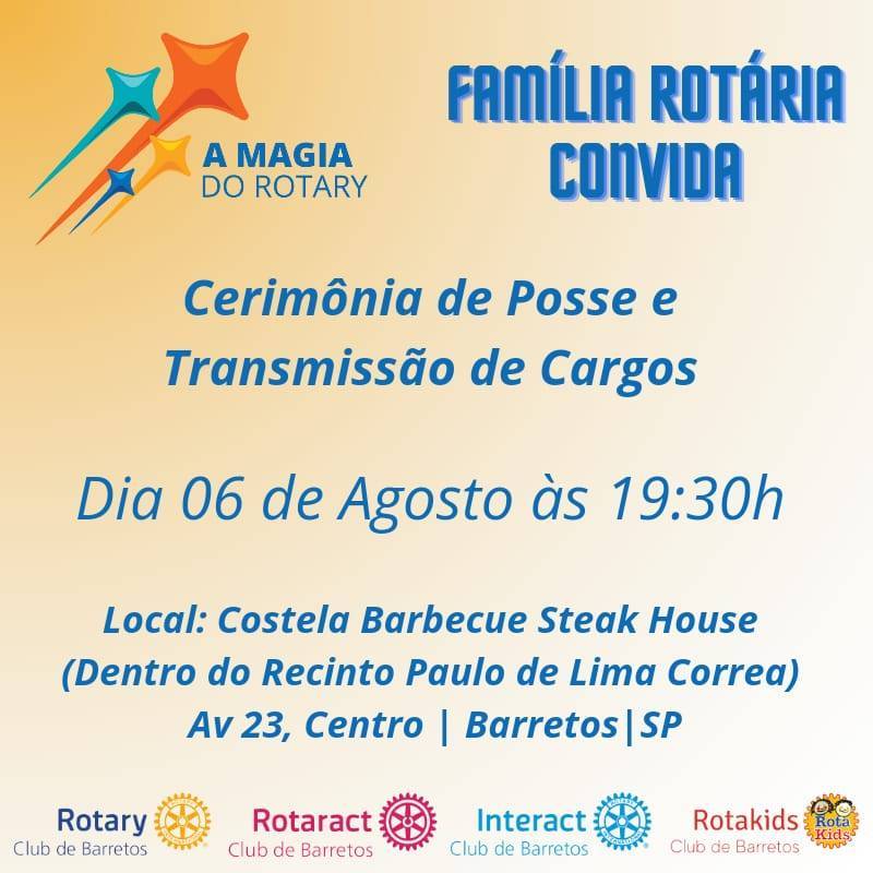 Rotary Club de Barretos Realiza Cerimônia de Transmissão de Posse no dia 06 de Agosto