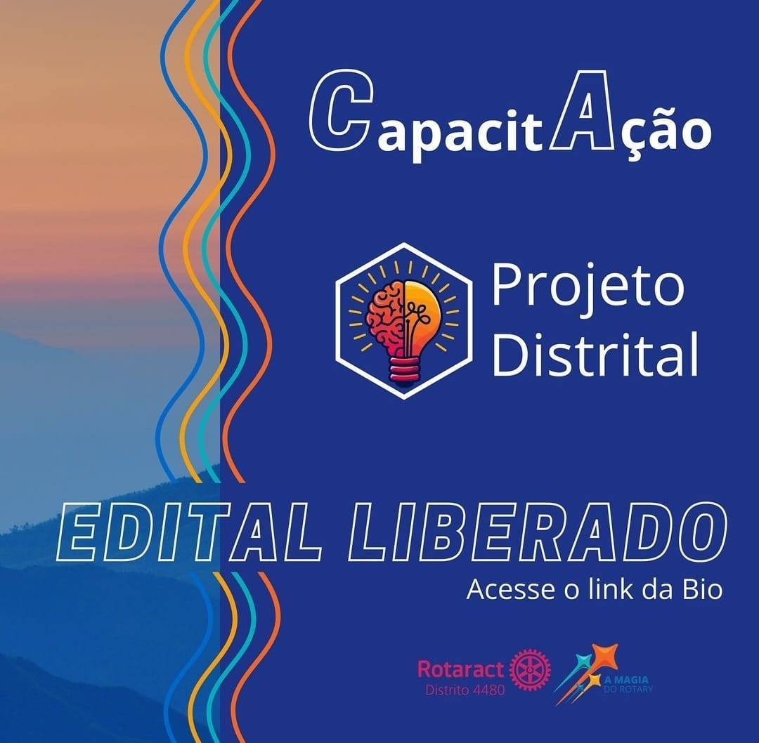 Edital do Projeto Distrital 2024-25 do Rotaract 4480 é lançado