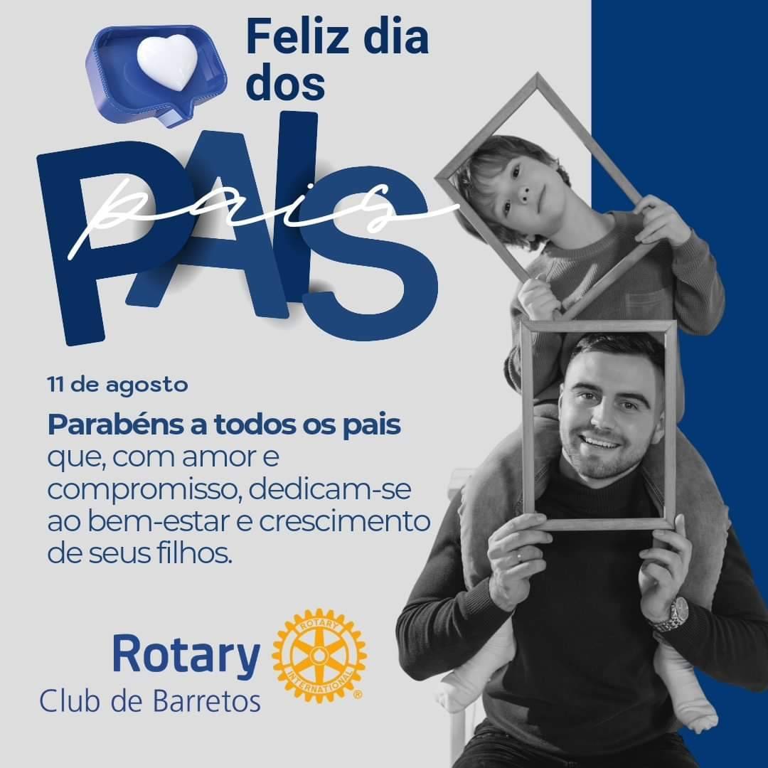 Rotary Club de Barretos Deseja a Todos Um Feliz Dia dos Pais