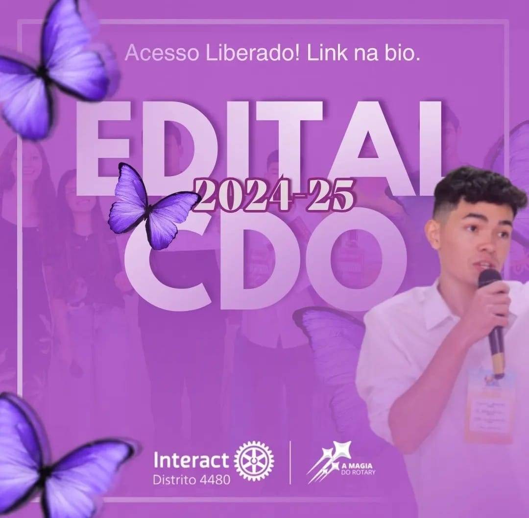 Liberado Edital 2024-25 CDO do Interact Distrito 4480