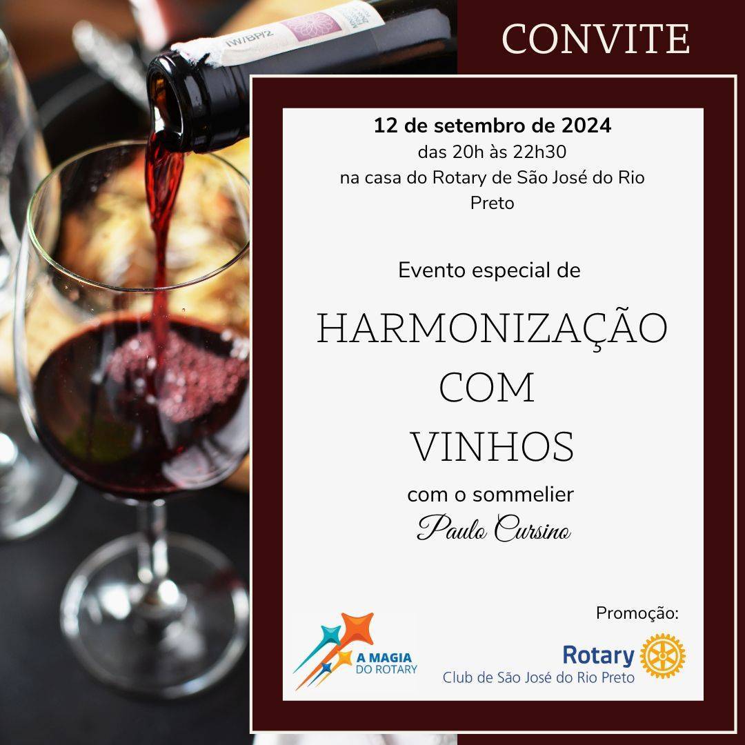 Rotary Club de São José do Rio Preto Convida Para Especial Harmonização com Vinhos