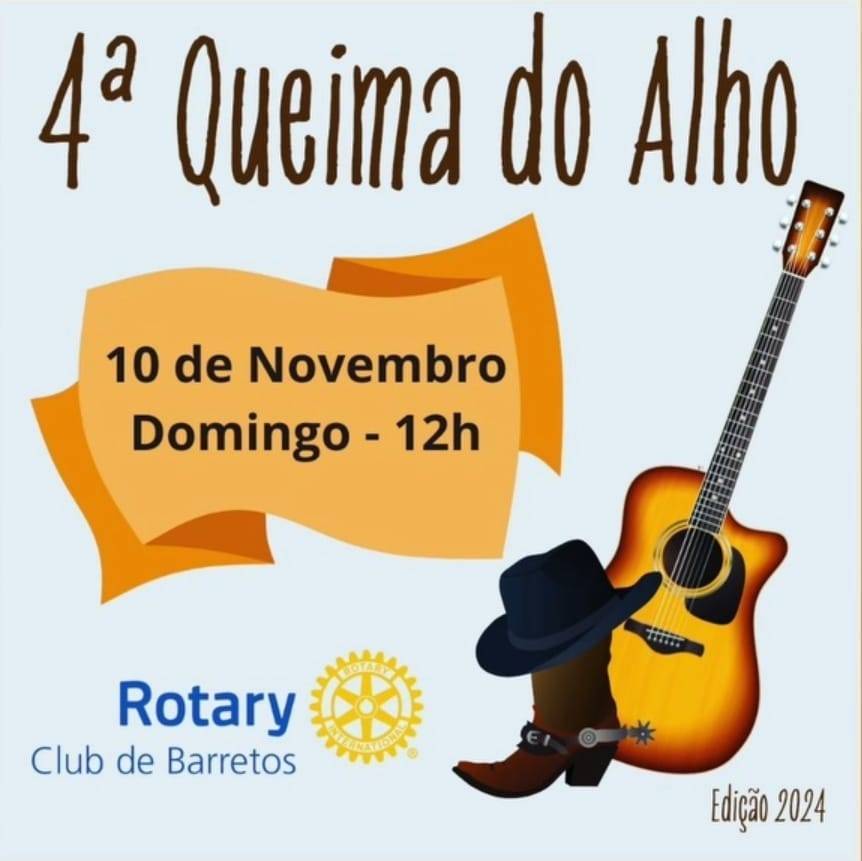 Rotary Club de Barretos Convida Para a 4ª Queima do Alho