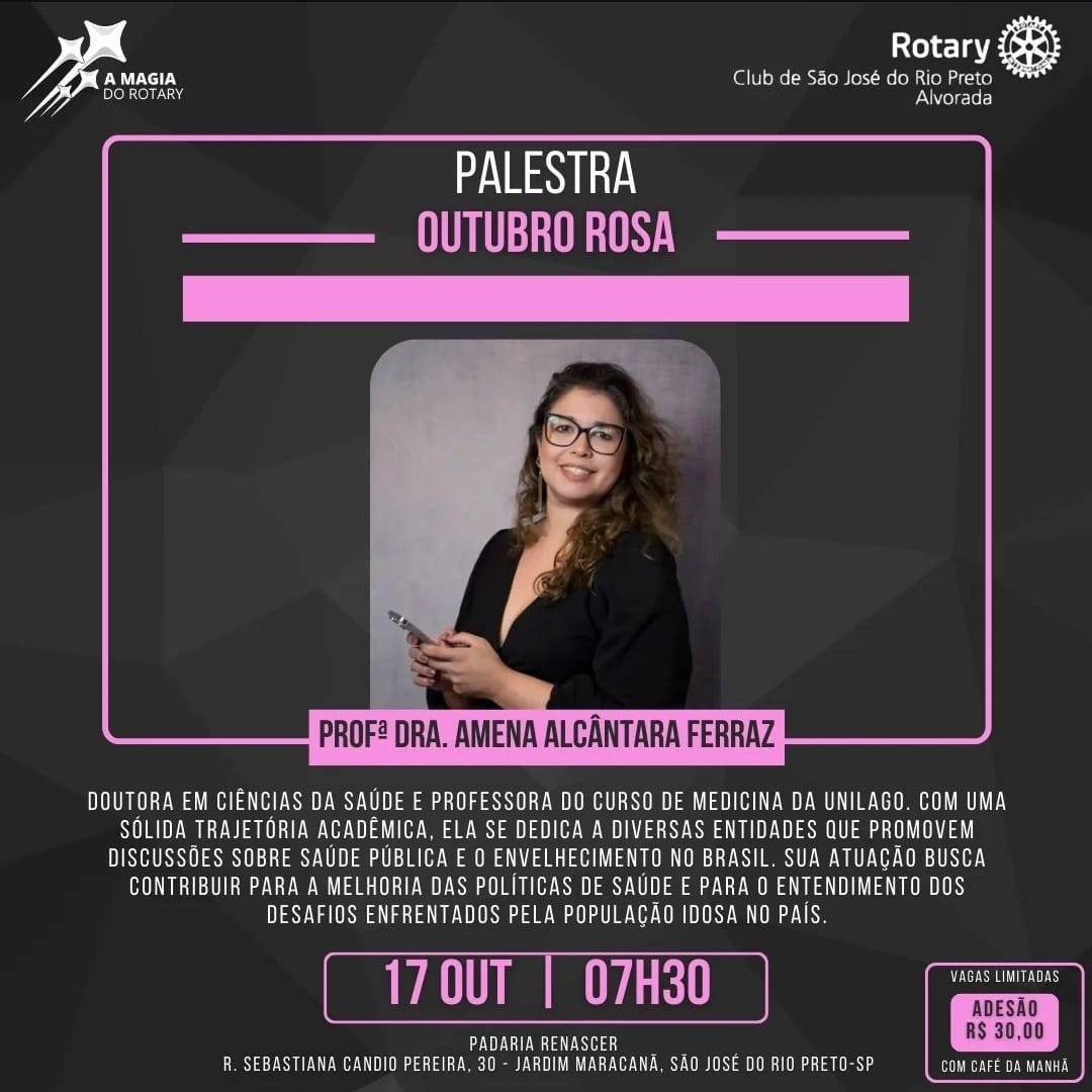 Rotary Club de São José do Rio Preto - Alvorada Realiza Palestra Outubro Rosa