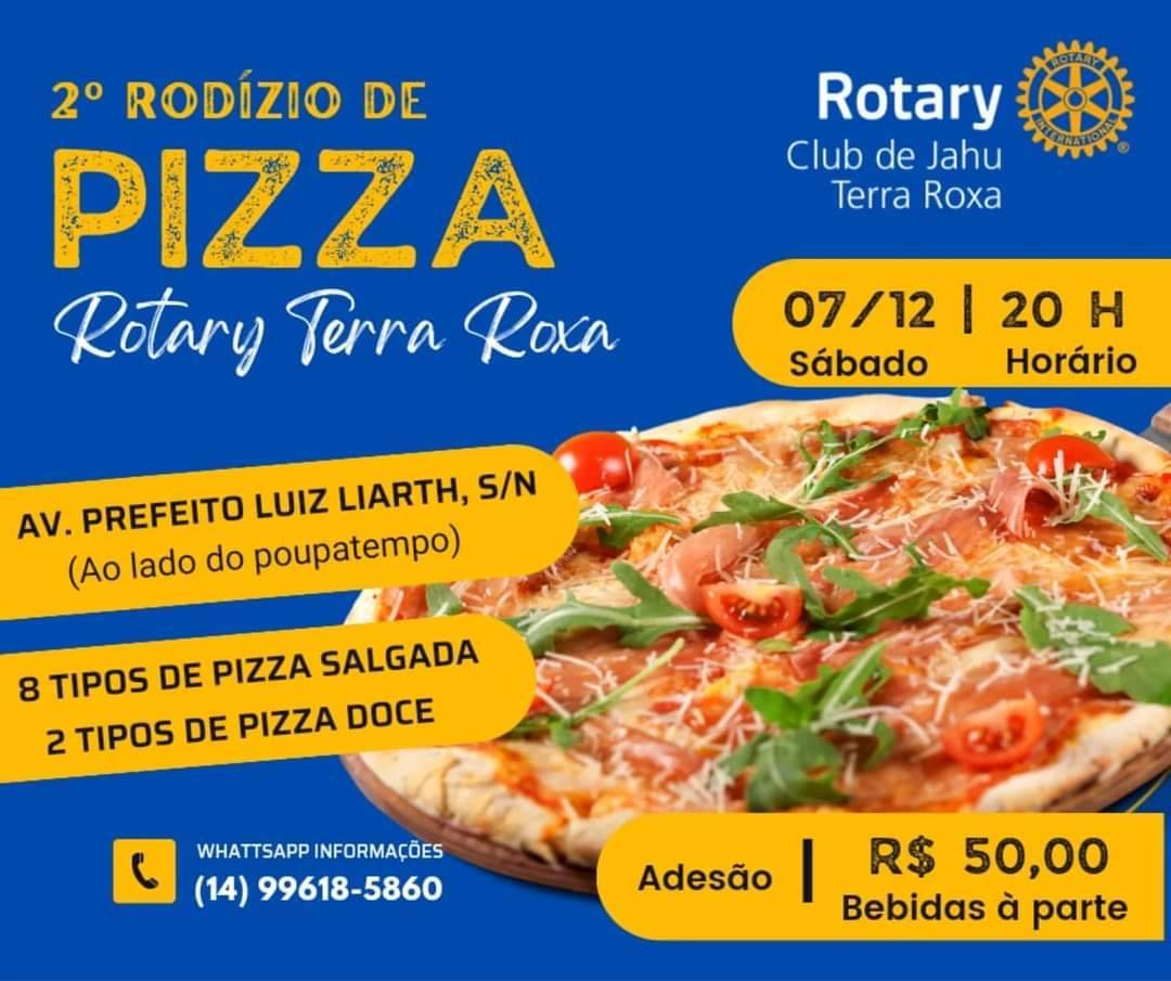 Rotary Club de Jahu - Terra Roxa Convida Para o 2° Rodízio de Pizza do Rotary Club de Jahu - Terra Roxa