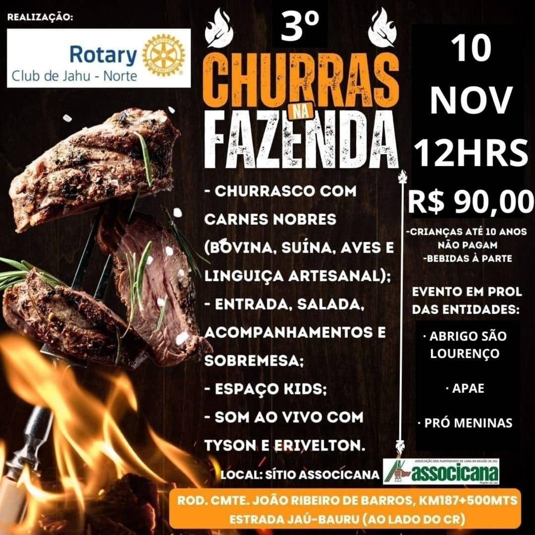 Rotary Club de Jahu - Norte Realiza o 3° Churras na Fazenda