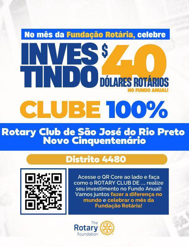 Novembro Celebramos o Mês da Fundação Rotária. Vamos investir?