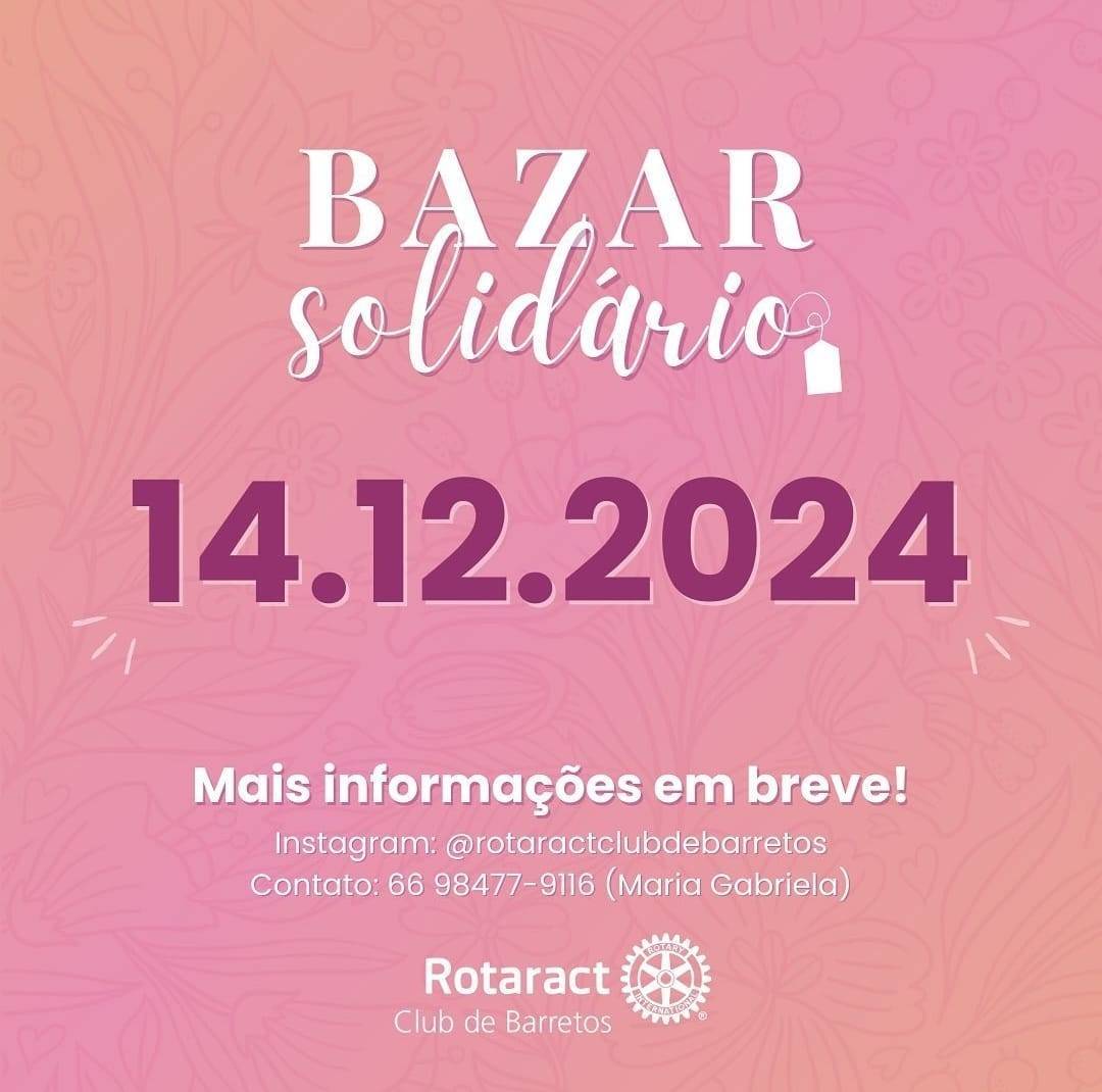 Rotaract Club de Barretos Convida Para o 1º Bazar Solidário