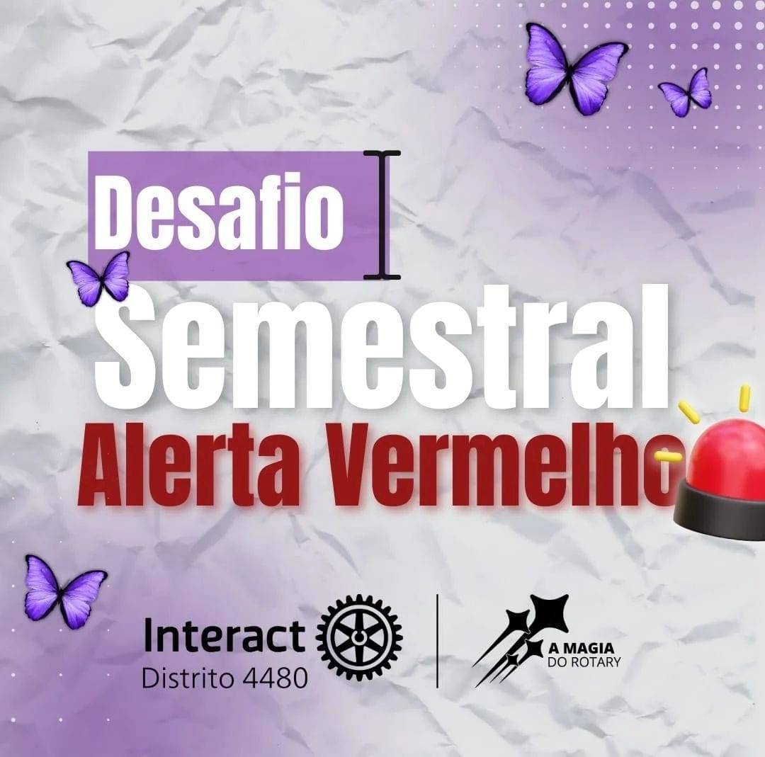  Interact 4480 Lança o  1° Desfio Semestral com o Tema Alerta Vermelho