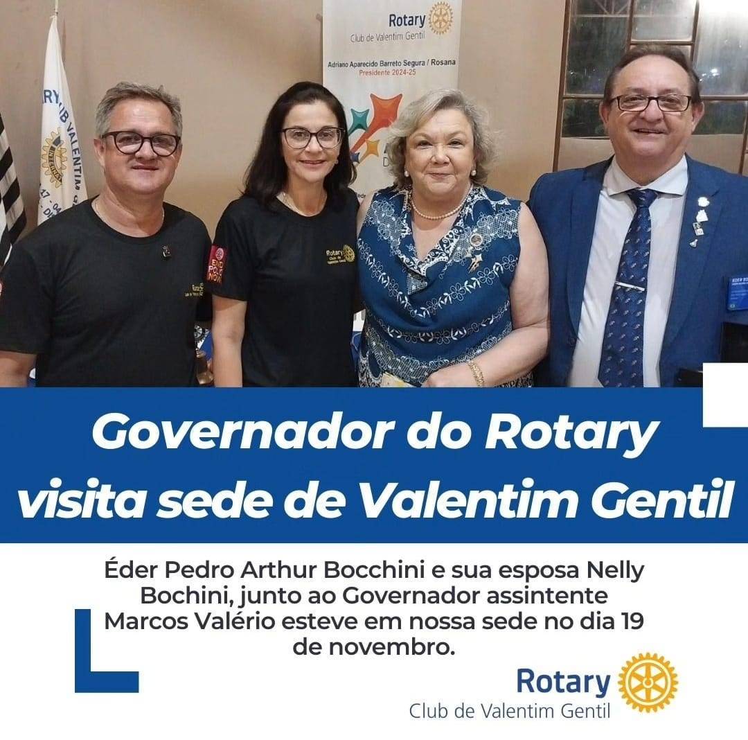Rotary Club de Valetim Gentil recebe visita do Gov. Eder Bocchini e sua esposa Nelly Bocchini