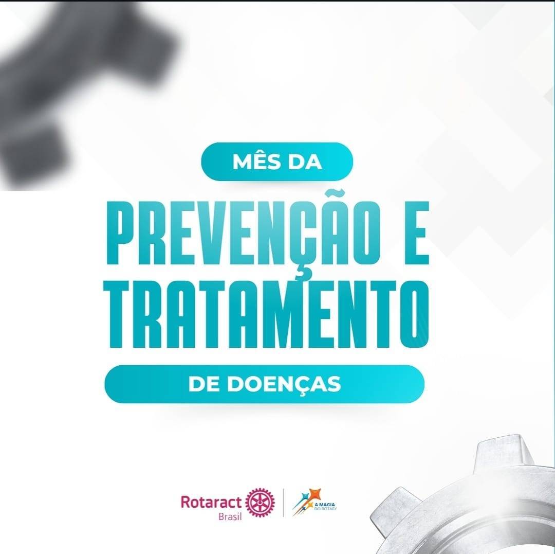 Rotaract Brasil Oficial intensifica esforços para projetos e ações no mês da prevenção de doenças