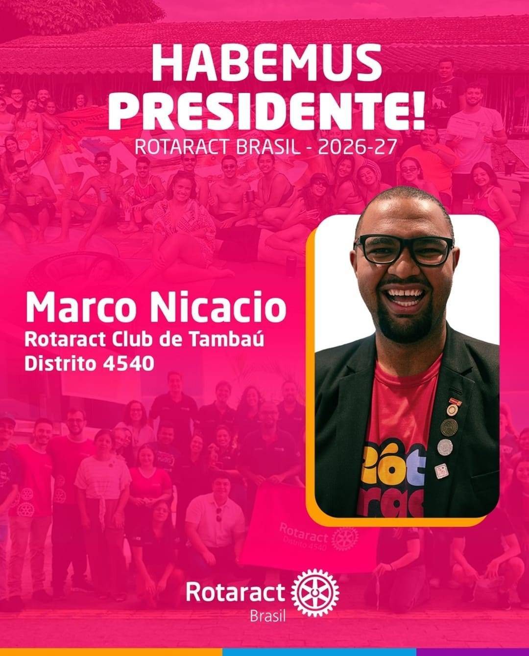 Rotaract Brasil Apresenta o Presidente 2026-27 Marco Antonio Orlando Nicacio