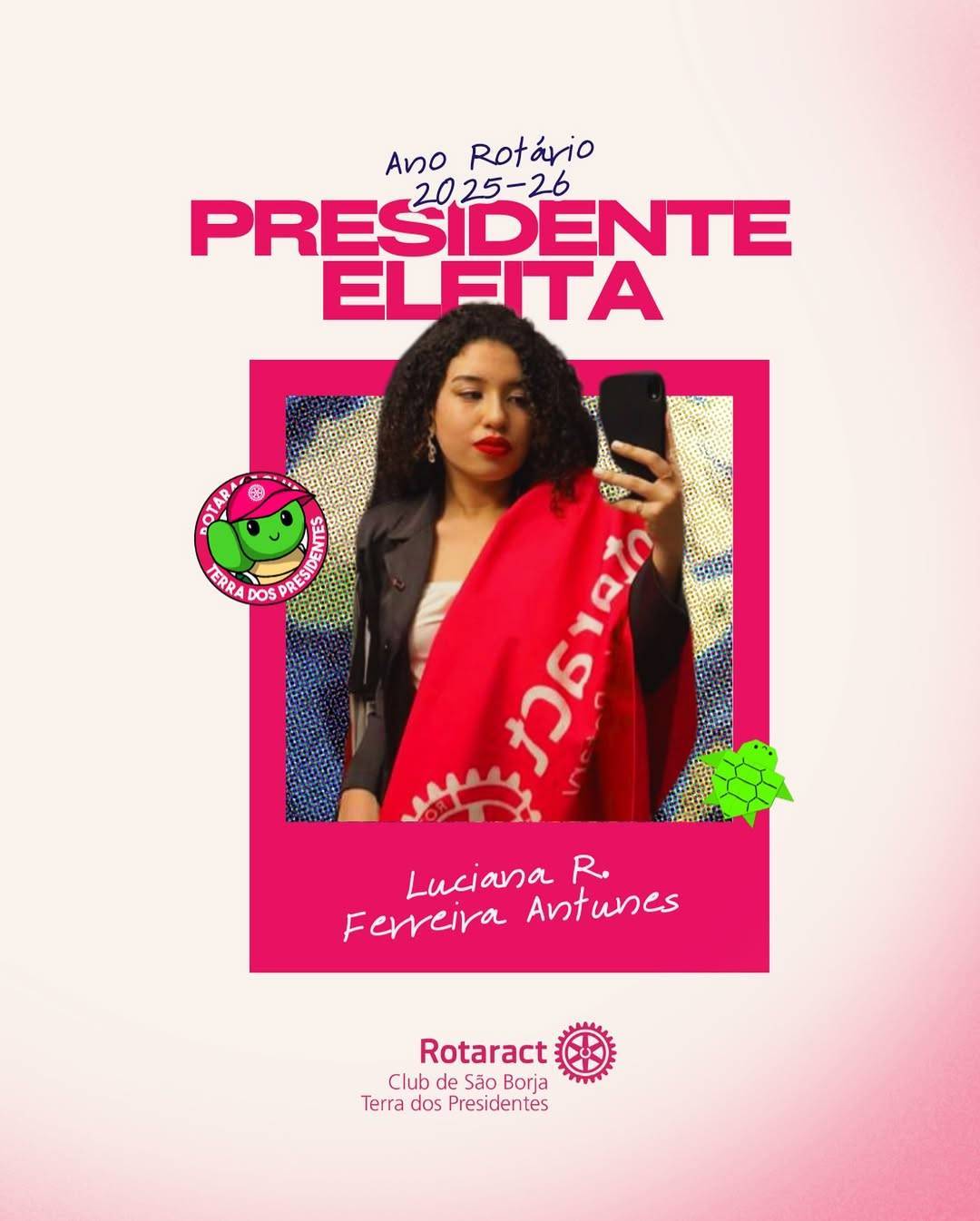 Luciana Antunes será a nova presidente do Rotaract São Borja Terra dos presidentes do ano Rotário 2025/26 
