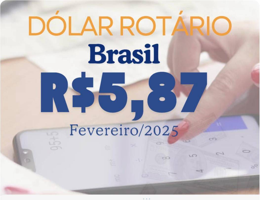 Dólar Rotário - Fevereiro de 2025