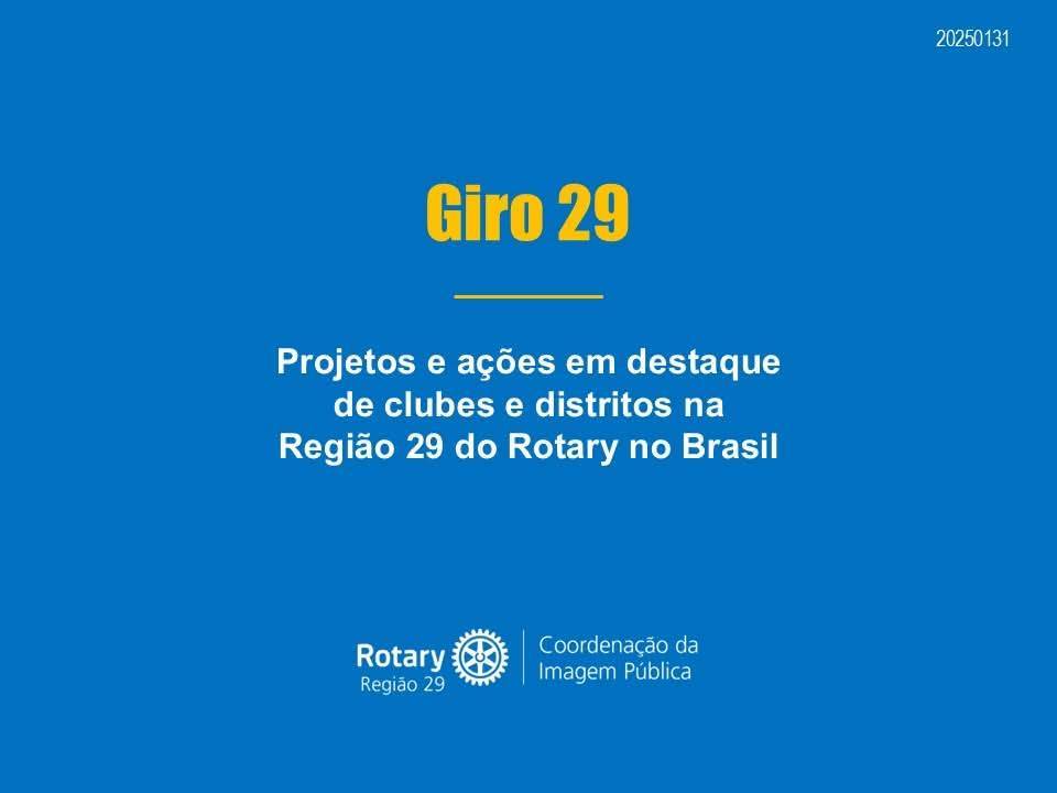 Confira projetos e ações inspiradores de clubes e distritos da Região 29 do Rotary no Brasil.