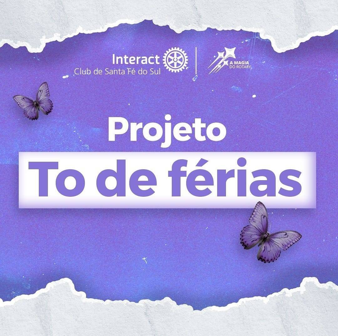 Interact Club de Santa Fé do Sul presente no Projeto 