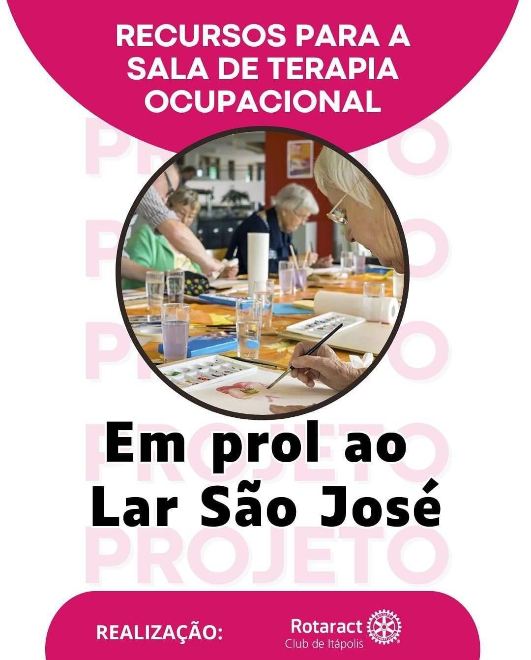 Rotaract Club de Itápolis realiza divulgação para equipar sala de terapia ocupacional do Lar São José